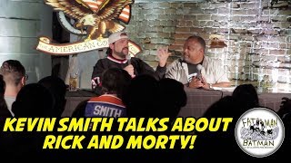 KEVIN SMITH TALKS ABOUT RICK AND MORTY [upl. by Novak493]