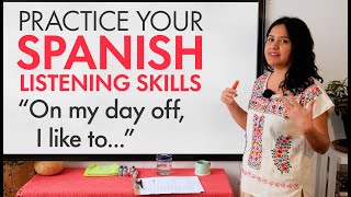 Learn Spanish Comprehension amp Listening Practice – WHAT DO YOU FEEL LIKE DOING [upl. by Gnilrets65]