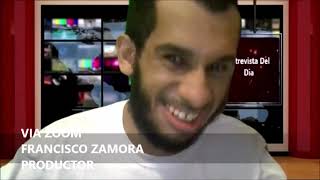 Entrevista Del Dia Francisco Zamora [upl. by Lyram]