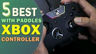 Best XBOX Controller with Paddles 20232024 👌 Top 5 Best Paddle XBOX Controller Reviews [upl. by Norred]