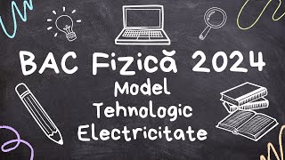 Rezolvare Bacalaureat Fizică  Model 2024  Tehnologic  Electricitate📚👨‍🏫 [upl. by Vasyuta]