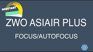 FICHE21ASIAIR PLUSFOCUSAUTOFOCUS [upl. by Amador]