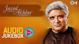 Javed Akhtar Hit Song Collection  Full Songs Audio Jukebox [upl. by Dessma]