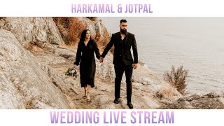 Harkamal amp Jotpals Wedding Live Stream [upl. by Brinson192]