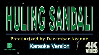 December Avenue  Huling Sandali Karaoke Version [upl. by Alam]