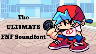 The Ultimate FNF Soundfont EVERY CHARACTER IN THE BASE GAME [upl. by Siramay]