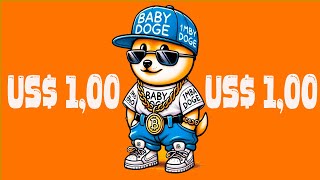 BABY DOGECOIN US 1 É REALIDADE OU UM SONHO IMPOSSÍVEL [upl. by Ivetts]