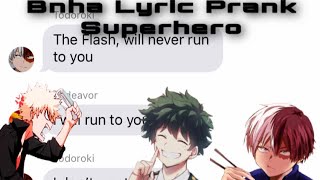 Midoriya Todoroki and Bakugo lyric prank Pro Hero’s  Superhero lyric prank  Bnha [upl. by Lonnie]