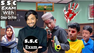 SSC Exam with omor on fire  SSC Exam 2024 Bangla New funny video 2024  Fire Tuhin funny video [upl. by Northway]