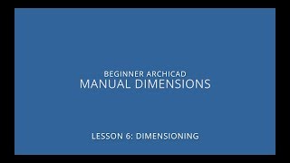 ARCHICAD Beginner Course  61 Manual Dimensions [upl. by Kaazi]