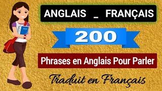 200 Phrases Anglais Traduit en Français [upl. by Nosreip]