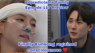 Finally Eunsong regained consciousness ❤️  Episode 117 Preview  Unpredictable Family 우당탕탕 패밀리 [upl. by Padgett261]