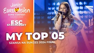 SZANSA NA SUKCES 2024 FINAL 🇵🇱  MY TOP 5  Junior Eurovision 2024 🇪🇸 [upl. by Ahsie315]