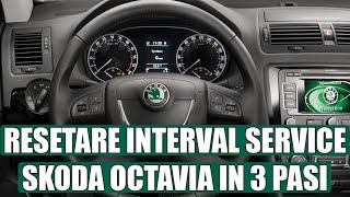 TUTORIAL cum resetezi intervalul de service la Skoda Octavia 3 2009  2013 in 3 pasi [upl. by Newo755]