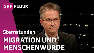 Lässt sich die Krise der Migration lösen  Sternstunde Philosophie  SRF Kultur [upl. by Hanyaz]