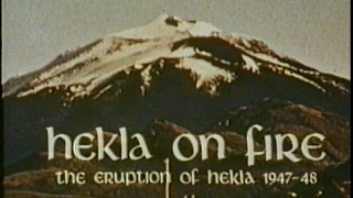 Hekla on Fire The Eruption of Hekla 194748 [upl. by Nneb]