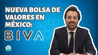 La nueva Bolsa de valores en México BIVA [upl. by Aihsoek344]