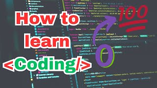 How To Learn Coding Within Few Months  Tips amp Tricks [upl. by Wind]