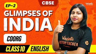 Glimpses of India  Ep 2 Coorg  Class 10 English  CBSE 2024  Sandra Maam [upl. by Ramsa459]