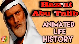 Father of Ali ibn Abi TalibHazrat Abu TalibAbu Talib ibn Abd alMuttalibProphet Muhammad Story [upl. by Elmore]