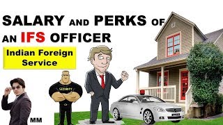 Salary and Perks of an IFS officer  Indian Foreign Service  Mayur Mogre [upl. by Aliehs135]