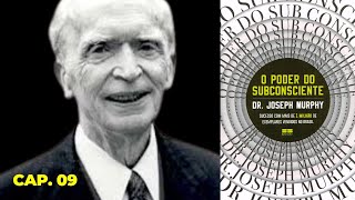 AUDIOLIVRO O Poder do Subconsciente  Joseph Murphy  Audiobook Capítulo 09 [upl. by Oisor]