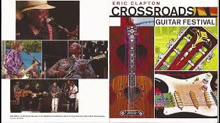 Crossroads Guitar Festival 2004  Full  Fair Park Dallas TXJune 6th 2004  Eric Clapton [upl. by Nahpets]