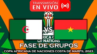 ARGELIA 🇩🇿 VS 🇧🇫 BURKINA FASO EN VIVO  COPA AFRICANA DE NACIONES 2023  FÚTBOL MAGNO [upl. by Airednaxela]