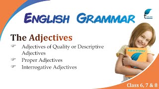 English Grammar for the Class 4 5 6 7 8 Chapter 8 Adjective [upl. by Aettam]