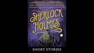 The Three Students 1904 by Sir Arthur Conan Doyle Sherlock Holmes Short Story 33 [upl. by Onabru856]