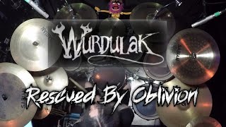 Wurdulak  quot Rescued by Oblivionquot drum cover [upl. by Dylana207]