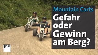 Mountain Carts – Gefahr oder Gewinn am Berg  Abendschau  BR24 [upl. by Orest]