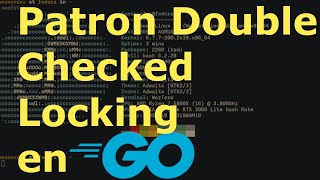 Patron de Concurrencia Double Checked Locking en Golang [upl. by Sucramej]