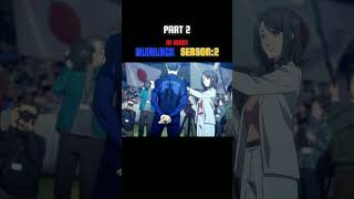 Bluelock anime season 2 explaination in hindi episode 1  Part 2 animeexplanationinhindi [upl. by Elay]