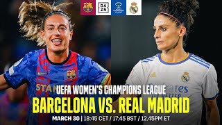 Barcelona vs Real Madrid  UEFA Womens Champions League Los Cuartos De Final Vuelta [upl. by Hosbein]