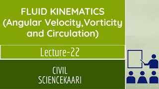 Fluid MechanicsLecture No22 Angular VelocityVorticity and CirculationCIVIL ENGGGATEESEPSU [upl. by Abagail830]