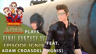 【Final Fantasy XV】 LAVA Twitch Stream Episode Ignis [upl. by Rad]