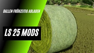 LS 25 Mods  Ballen Frühzeitig Abladen [upl. by Darice]