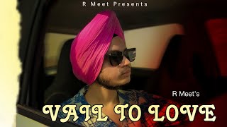 Vail To Love  R Meet  Official Audio  Latest Punjabi Song  Romantic Beat Song  2024 [upl. by Anpas839]