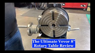 The Ultimate Vevor 8quot Rotary Table Review [upl. by Averat]