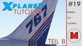 X Plane 11 TUTORIAL 19 FlightFactor Boeing 767300ER Teil 8 [upl. by Socin]