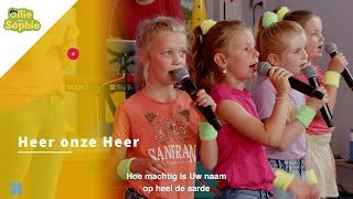 Heer onze Heer  zing je mee  kids worship  Ollie en Sophie [upl. by Kopple79]