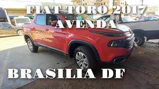 Fiat Toro 2017 flex a venda em Brasília df promoção abaixo da Tabela fip [upl. by Naloj840]