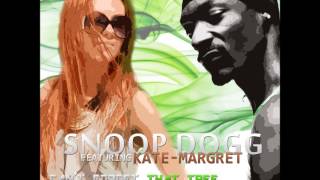 ♪ Snoop Dogg feat KateMargret  Cant Forget That TreeARSON Mix [upl. by Ynar]