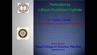 Lecture 39 Reduction by Lithium Aluminium Hydride PartI [upl. by Maighdiln]