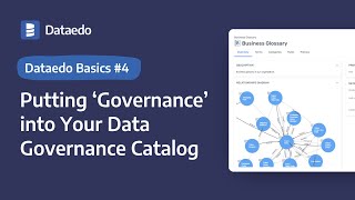 Dataedo Basics 4 Putting ‘Governance’ into Your Data Governance Catalog [upl. by Elumas]