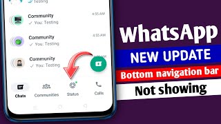 WhatsApp new update  WhatsApp Bottom navigation bar not showing  WhatsApp new UI design [upl. by Suzy]