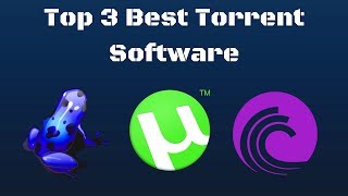 Top 3 Best Torrent Software UTorrent BitTorrent Vuze [upl. by Shane]