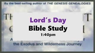 Lords Day Bible Study 140pm [upl. by Eikcin]