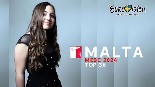 Eurovision 2024  MESC 2024  MY TOP 36  MALTA [upl. by Sirama121]